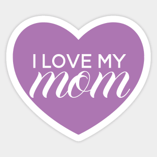 I Love My Mom - Purple Heart Sticker